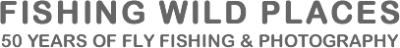 Fishing Wild Places